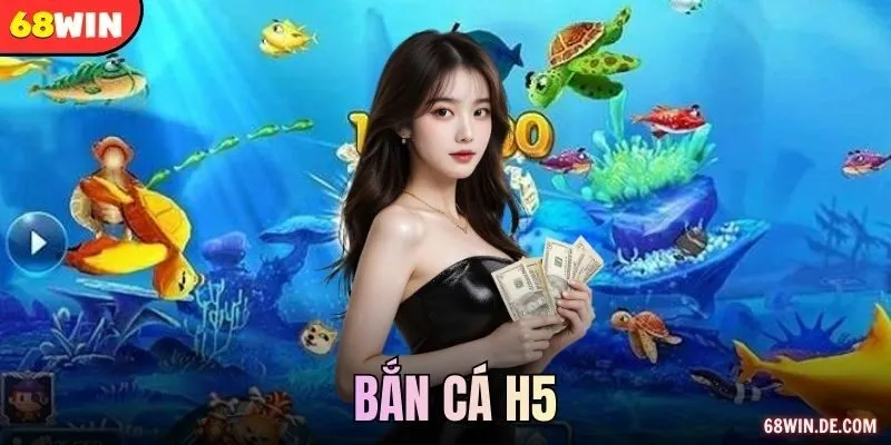 bắn cá H5