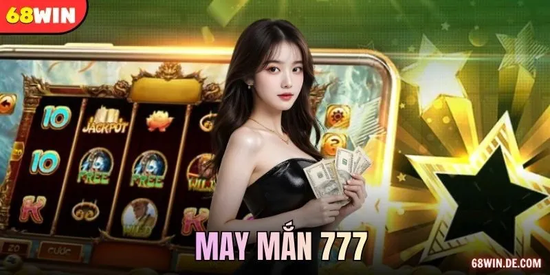 May Mắn 777 – Biểu Tượng, Payline Và Kết Quả Quay