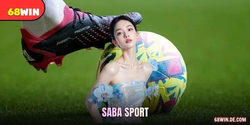 SABA Sport – Môn Thể Thao, Loại Kèo Và Cách Đọc