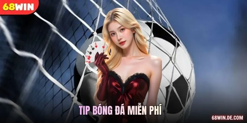 Tip bóng đá miễn phí